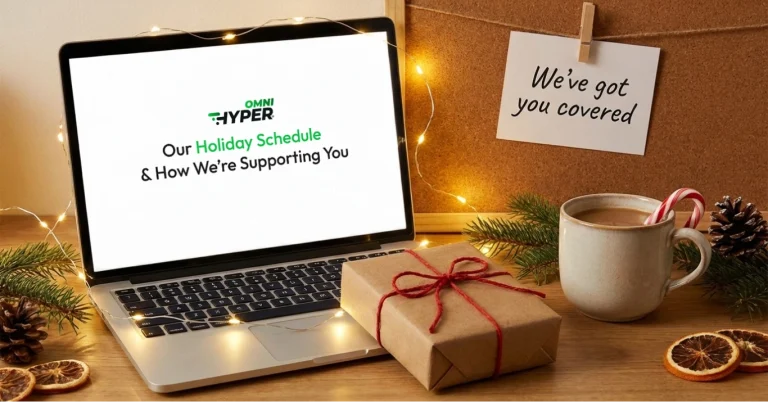 Our Holiday Schedule & How We’re Supporting You